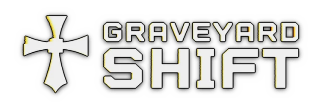 Graveyard Shift