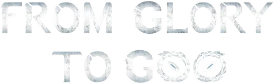 From Glory To Goo
