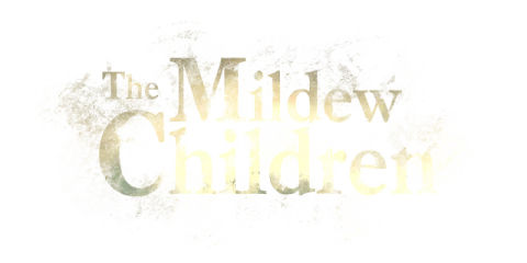 The Mildew Children