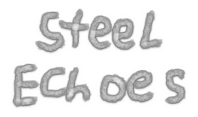 Steel Echoes