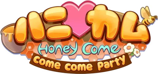 HoneyCome come come party