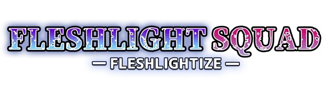 Fleshlight Squad - Fleshlightize -