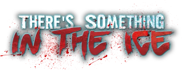 There's Something In The Ice