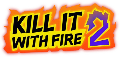 Kill It With Fire 2