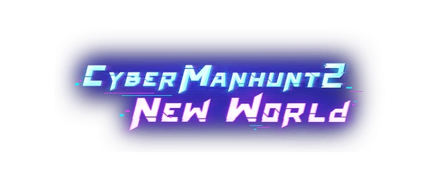 Cyber Manhunt 2: New World