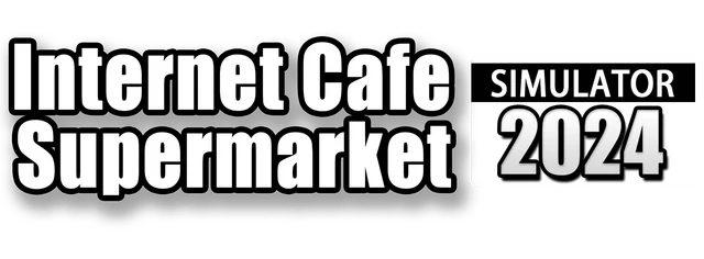 Internet Cafe & Supermarket Simulator 2024