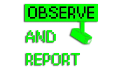 Observe and Report