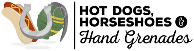 Hot Dogs, Horseshoes and Hand Grenades