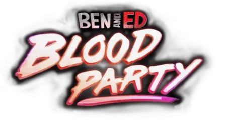 Ben and Ed - Blood Party