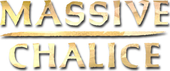 MASSIVE CHALICE