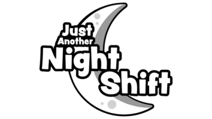 Just Another Night Shift