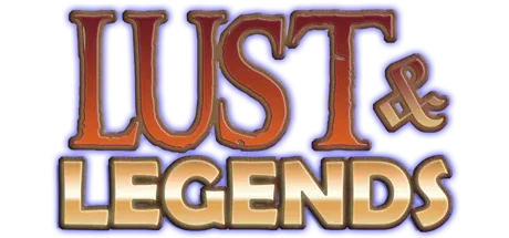 Lust and Legends