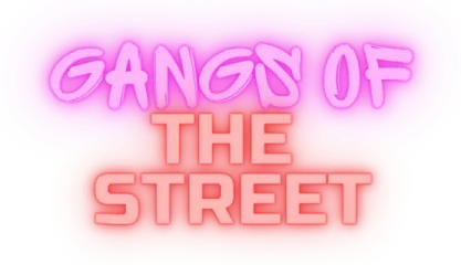 Gangs of the street