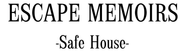 Escape Memoirs: Safe House