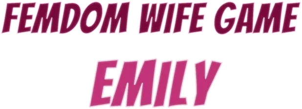 Femdom Wife Game - Emily