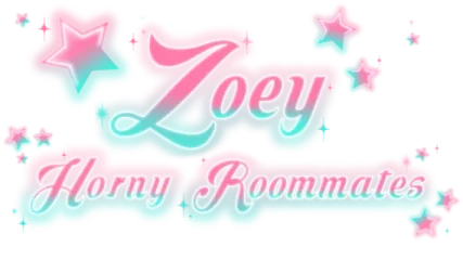 Zoey: Horny Roommates