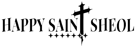 HAPPY SAINT SHEOL