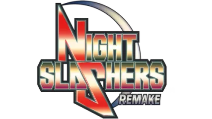 Night Slashers: Remake