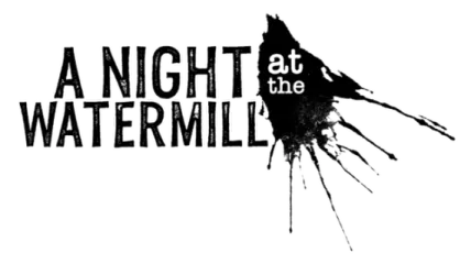 A Night at the Watermill