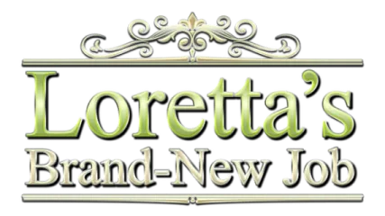 Loretta's Brand-New Job