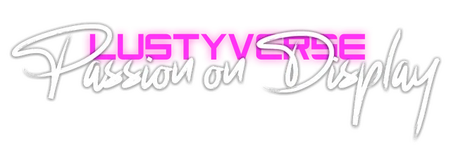 LustyVerse: Passion on Display