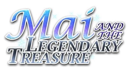 Mai and the Legendary Treasure