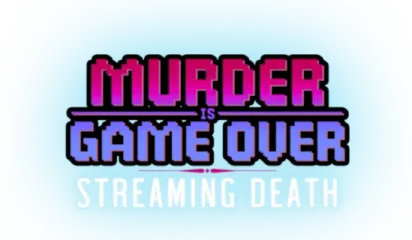 Murder Is Game Over: Streaming Death