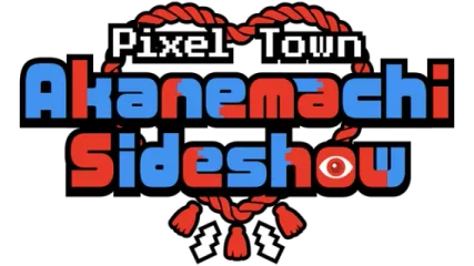 Pixel Town: Akanemachi Sideshow