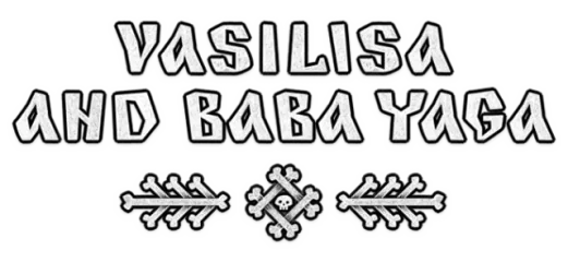 Vasilisa and Baba Yaga