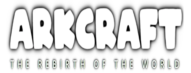 ArkCraft: The Rebirth of the World
