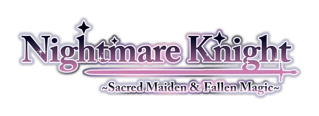 Nightmare Knight ~Sacred Maiden & Fallen Magic~