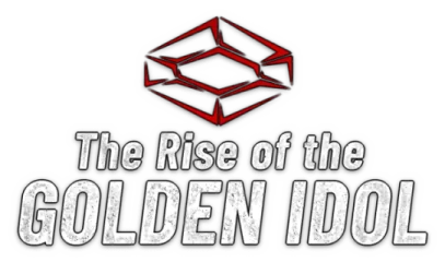The Rise of the Golden Idol