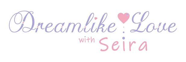 Dreamlike Love with Seira