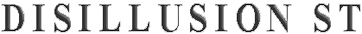 Disillusion ST