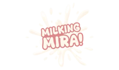Milking Mira!
