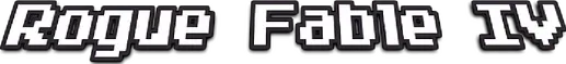 Rogue Fable 4
