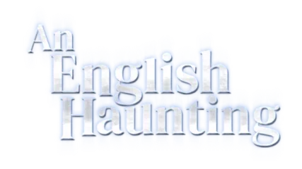 An English Haunting