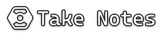 Take Notes
