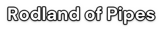 Rodland of Pipes