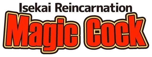 Isekai Reincarnation Magic Cock