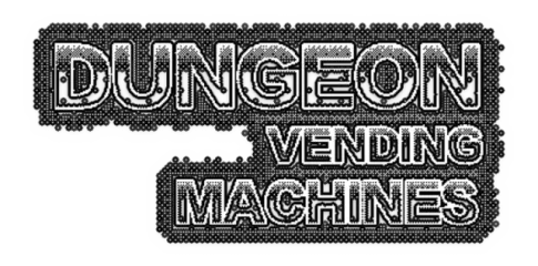 Dungeon Vending Machines