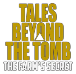 Tales Beyond The Tomb - The Farm's Secret