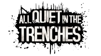 All Quiet in the Trenches