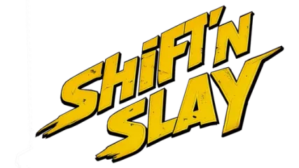 Shift'n Slay
