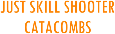 Just Skill Shooter: Catacombs
