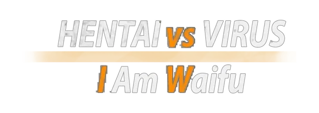 Hentai vs Virus: I Am Waifu