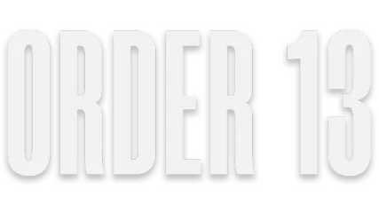 ORDER 13