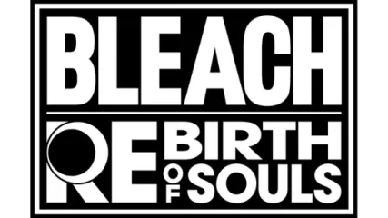 BLEACH Rebirth of Souls