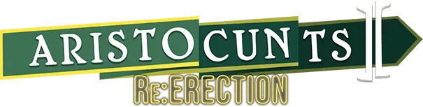 Aristocunts 2 Re:ERECTION