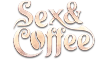Sex and Coffee